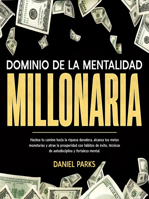 Title details for Dominio de la Mentalidad Millonaria by Daniel Parks - Available